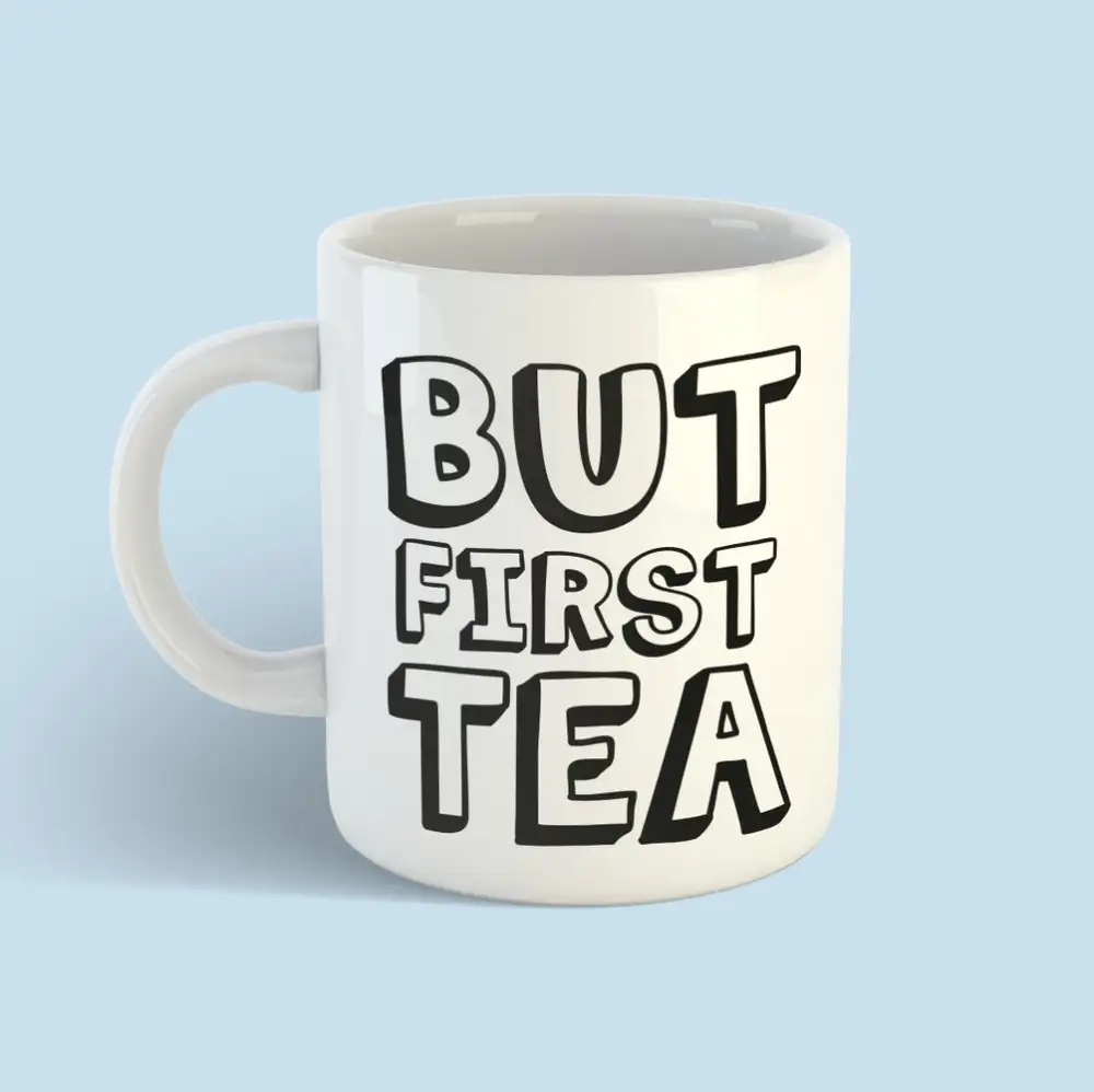 But First Tea Kupa