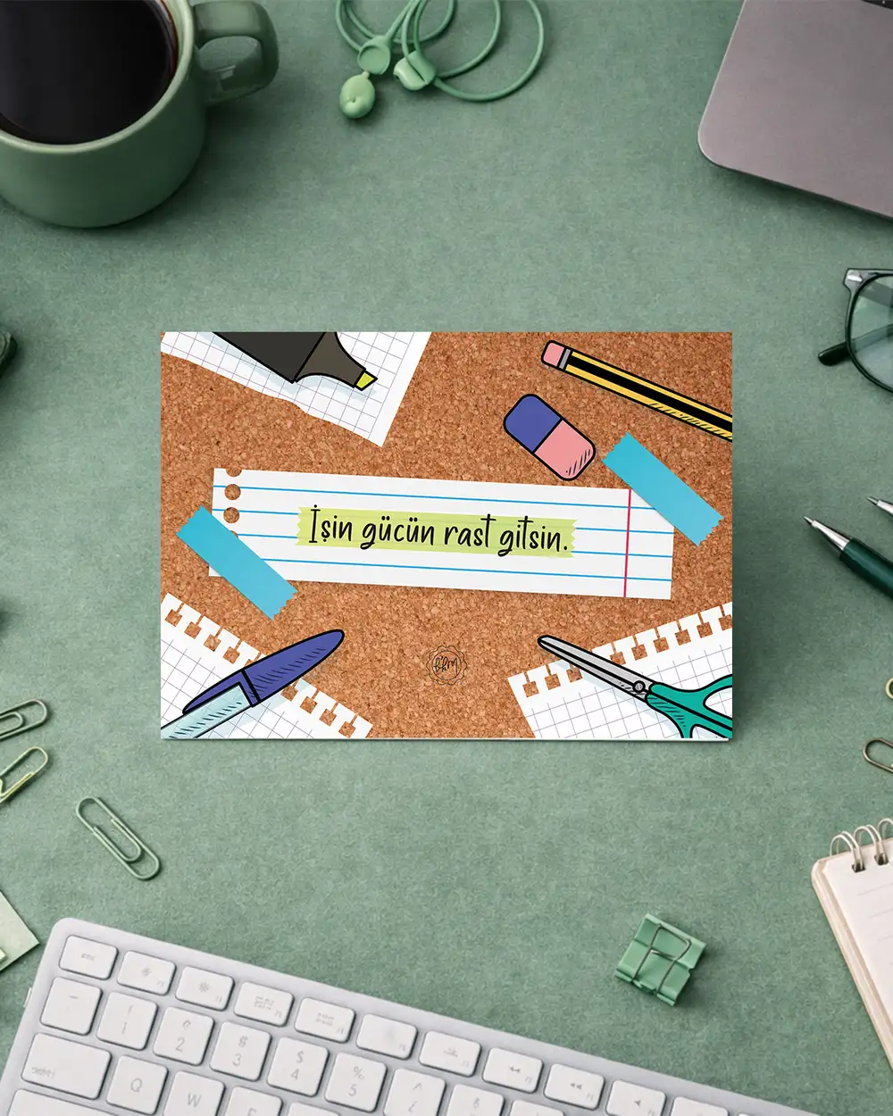 İşin Gücün Rast Gitsin Yeni İş Motto Kartı