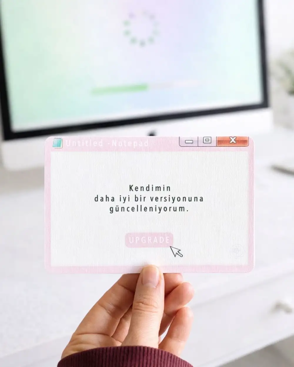 Kendimin Daha İyi Versiyonuna Upgrade Motto Kartı