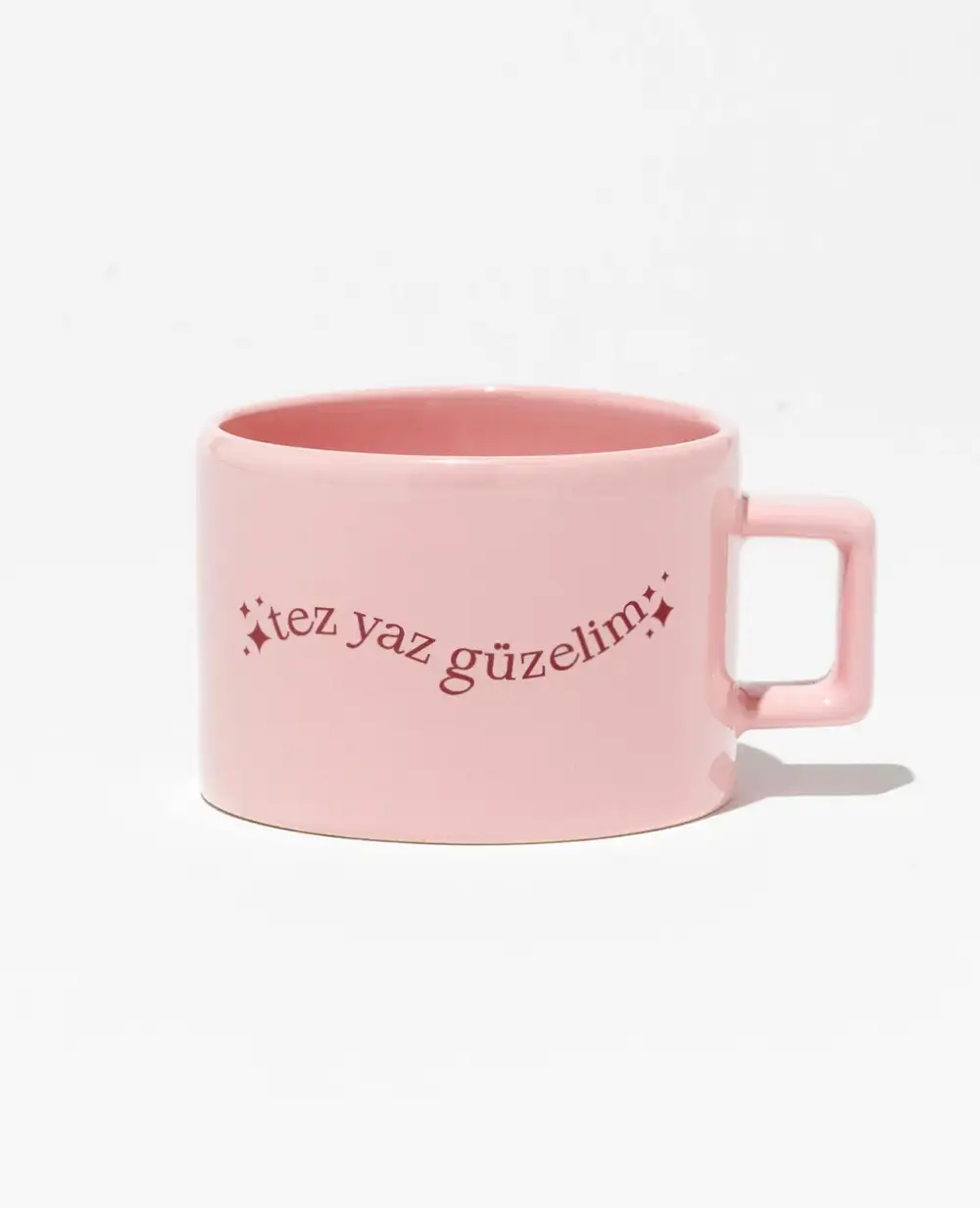 Tez Yaz Güzelim Pembe Kupa