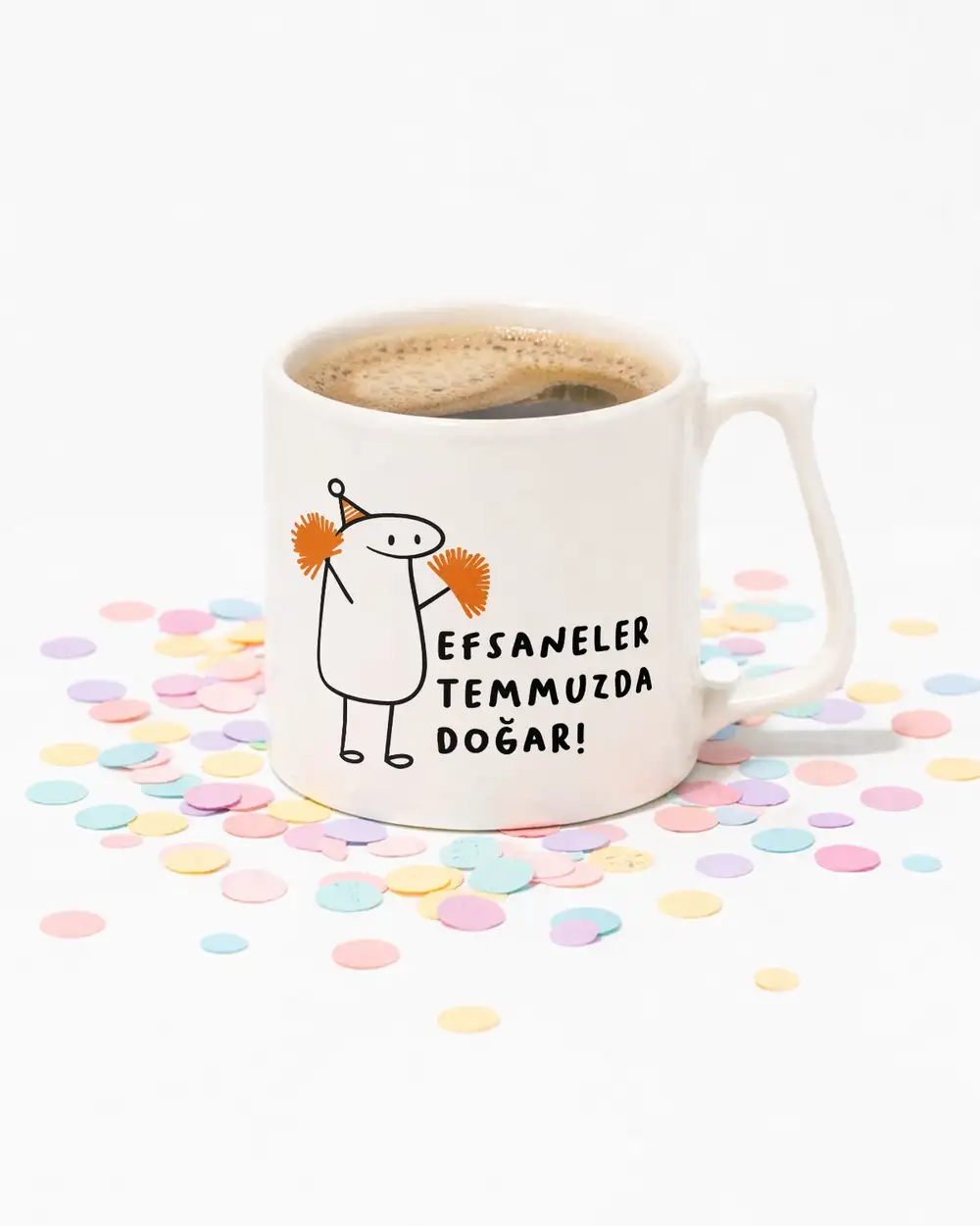 Efsaneler Temmuzda Doğar Bardak Kupa