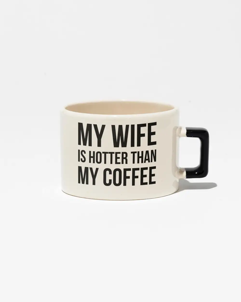 My Wife Is Hotter Than My Coffee Mug Kupa