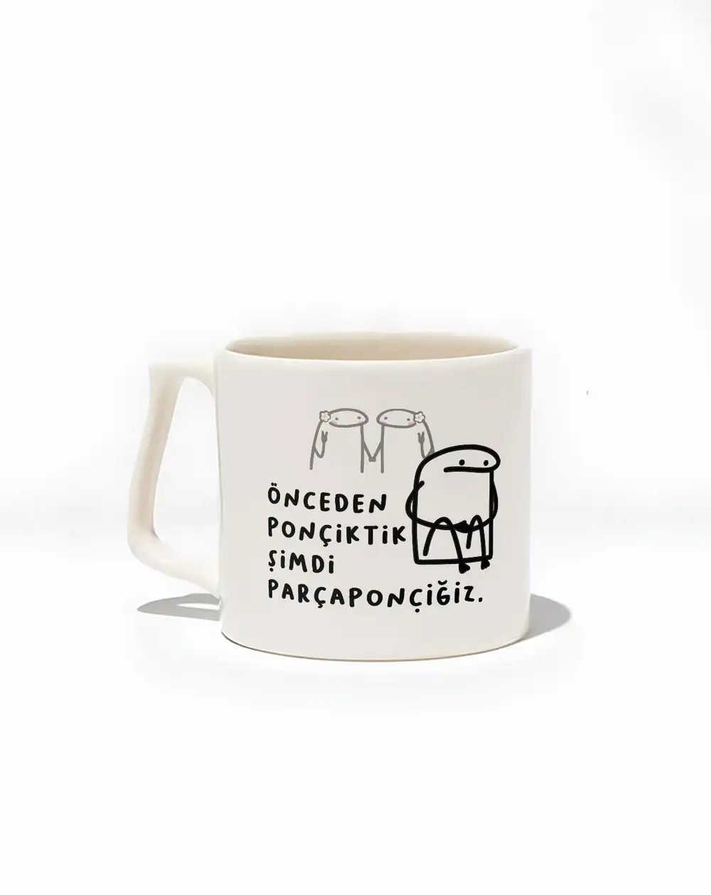Önceden Ponçiktik Şimdi Parçaponçiğiz Kupa Bardak