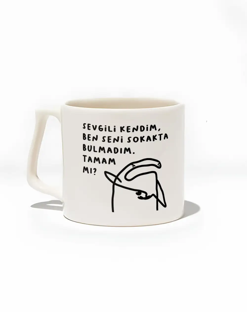 Sevgili Kendim Ben Seni Sokakta Bulmadım Kupa Bardak