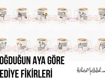 Doğduğun Aya Göre Hediye Rehberi: Hangi Ayda Doğanlara Ne Hediye Alınır?