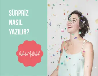 Sürpriz Nasil Yazilir