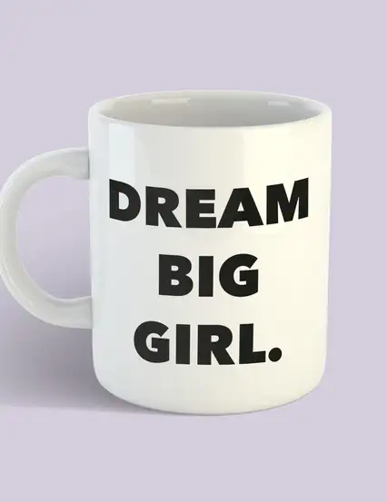 Dream Big Girl Kupa