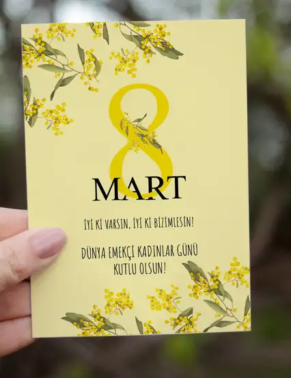 8 Mart Kadınlar Günü Firmaya Özel Mimoza Motto Kartı Kartpostal