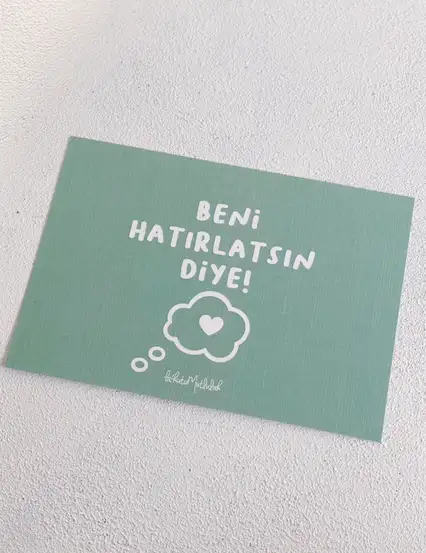 Kısa Hediye Notları - Beni Hatırlatsın Diye Motto Kartı