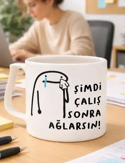 Şimdi Çalış Sonra Ağlarsın Kupa