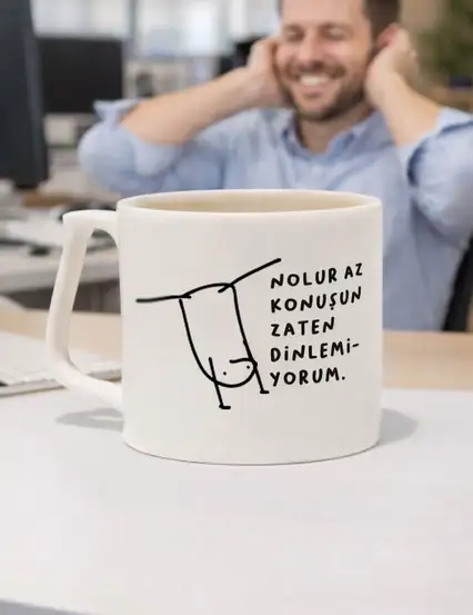 Nolur Az Konuşun Zaten Dinlemiyorum Kupa