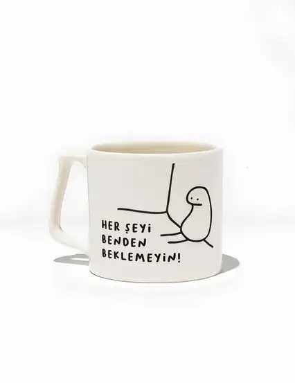 Her Şeyi Benden Beklemeyin Kupa