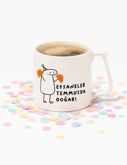 Efsaneler Temmuzda Doğar Bardak Kupa