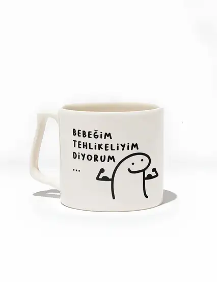 Bebeğim Tehlikeliyim Diyorum Kupa