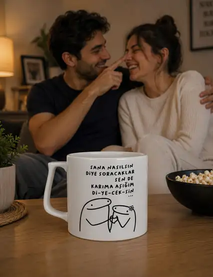 Sana Nasılsın Diye Soracaklar Sende Karıma Aşığım Diyeceksin Kupa