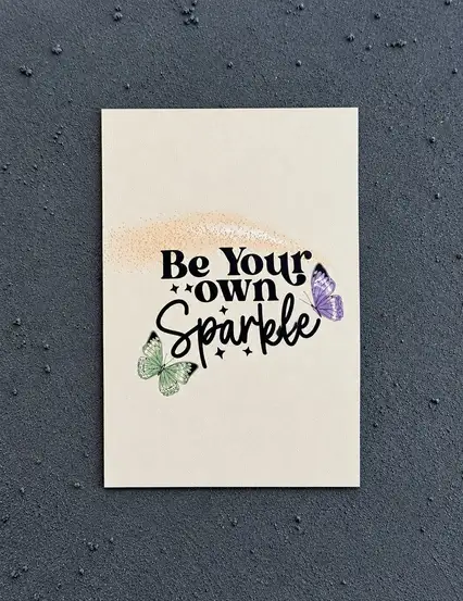 Be Your Own Sparkle Motto Kartı