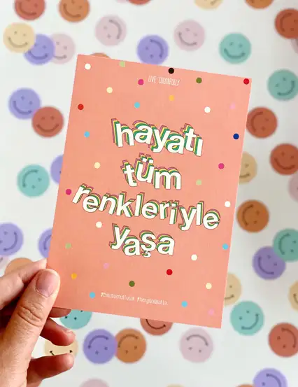 Hayatı Tüm Renkleriyle Yaşa Motto Kartı Kartpostal