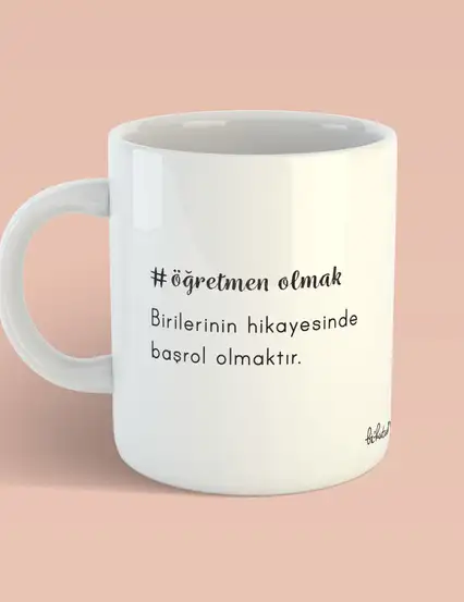 Öğretmene Hediye Başrol Olmak Kupa Bardak Mug