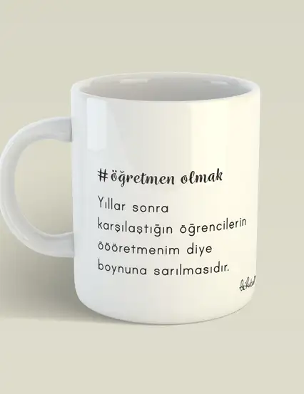 Öğretmene Hediye Yıllar Sonra Mottolu Kupa Mug Bardak