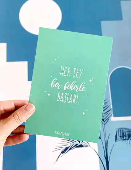 Her Şey Bir Fikirle Başlar Motto Kartı Kartpostal