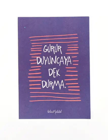 Gurur Duyuncaya Dek Durma Motto Kartı Kartpostal