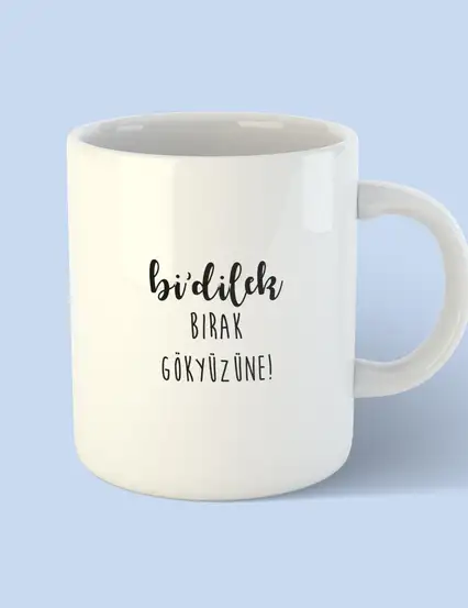 Bi Dilek Bırak Gökyüzüne Kirpik Kupa