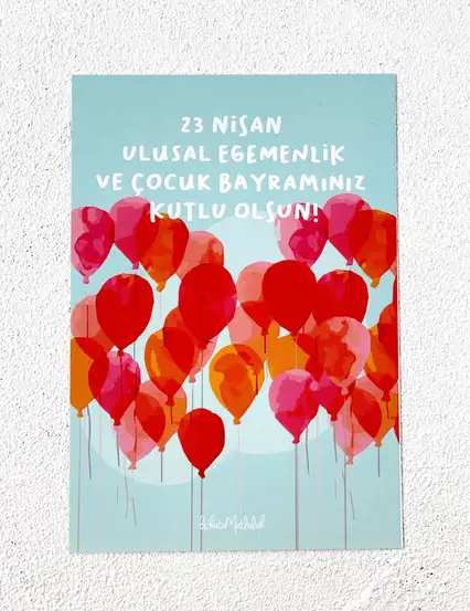 Kırmızı Balonlar 23 Nisan Ulusal Egemenlik Ve Çocuk Bayramınız Kutlu Olsun Motto Kartı Kartpostal