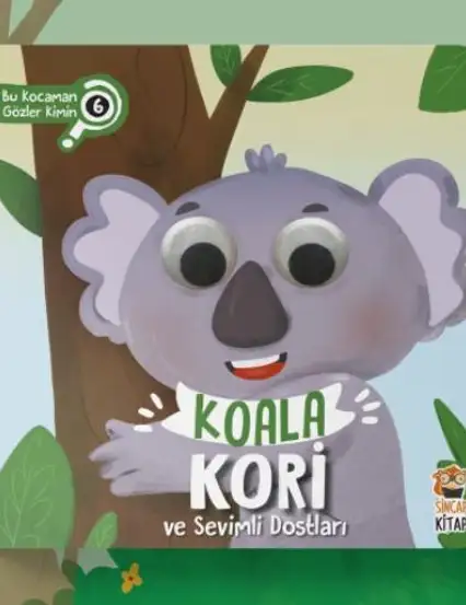 Sincap Kitap - Bu Kocaman Gözler Kimin? Koala Kori ve Sevimli Dostları